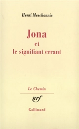 Jona et le signifiant errant - Henri Meschonnic