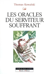 Les oracles du serviteur souffrant et leur interprétation - Thomas Kowalski