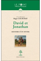 David et Jonathan : histoire d'un mythe