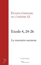 Exode 4, 24-26 : la rencontre nocturne - Journée d'exégèse biblique (12 ; 2014 ; Paris)