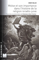 Moïse et son importance dans l'histoire de la religion israélo-juive - Ernst Sellin
