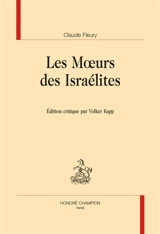 Les moeurs des Israélites - Claude Fleury