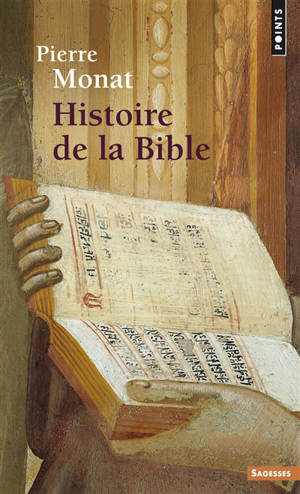 Histoire de la Bible - Pierre Monat