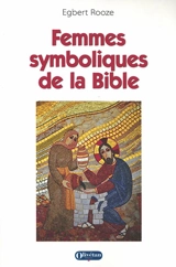 Femmes symboliques de la Bible - Egbert Rooze
