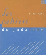 Cahiers du judaïsme (Les), n° 25. La rue juive