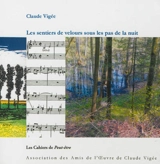 Les sentiers de velours sous les pas de la nuit - Claude Vigée