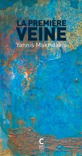 La première veine - Yannis Makridakis