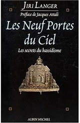 Les neuf portes du ciel : les secrets du hassidisme - Jiri Langer
