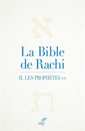 La Bible de Rachi. Vol. 2. Les prophètes. Vol. 1. Névihim. Vol. 1 - Salomon ben Isaac