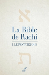 La Bible de Rachi. Vol. 1. Le Pentateuque - Salomon ben Isaac
