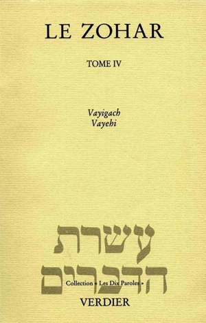 Le Zohar. Vol. 4. Vayigach, Vayehi