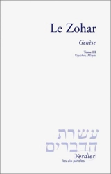 Le Zohar. Vol. 3. Genèse : Vayéchev et Miqets