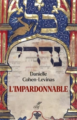 L'impardonnable : êtes-vous juif ? - Danielle Cohen-Levinas
