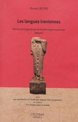 Les langues iraniennes : manuel de linguistique et de philologie iraniennes (Malphi) - Pierre Lecoq