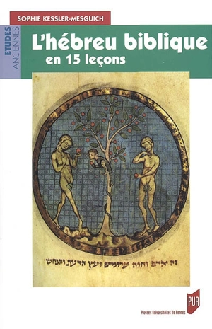 L'hébreu biblique en 15 leçons : grammaire fondamentale, exercices corrigés, textes bibliques commentés, lexique hébreu-français - Sophie Kessler-Mesguich