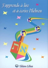 J'apprends à lire et à écrire l'hébreu - Yossef Azoulay