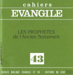 Cahiers Evangile, n° 43. Les prophètes de l'Ancien Testament - Louis Monloubou