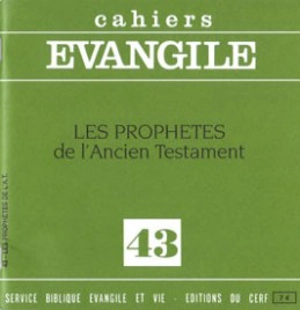 Cahiers Evangile, n° 43. Les prophètes de l'Ancien Testament - Louis Monloubou