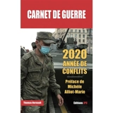 Carnet de guerre. 2020, année de conflits - Thomas Hernault
