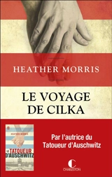 Le voyage de Cilka - Heather Morris