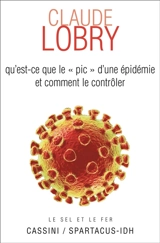 Qu'est-ce que le pic d'une épidémie et comment le contrôler - Claude Lobry