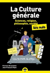 La culture générale pour les nuls. Vol. 2. Sciences, religion, philosophie, société - Florence Braunstein