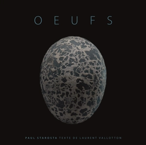 Oeufs - Paul Starosta