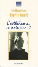 L'athéisme, un malentendu - Maurice Zundel