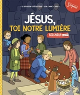 Seigneur, tu nous appelles, 7-8 ans : documents de l'animateur : pour accompagner les modules. Vol. 4. Jésus, toi notre lumière - Diffusion catéchistique