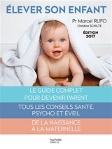 Elever son enfant - Marcel Rufo