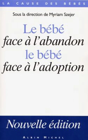 Le bébé face à l'abandon, le bébé face à l'adoption