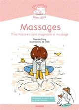Massages : trois histoires liant imaginaire et massage - Pascale Pavy