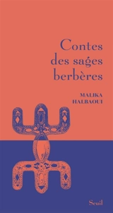 Contes des sages berbères - Malika Halbaoui