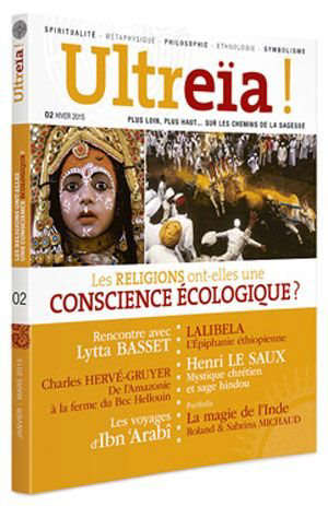 Les religions ont-elles une conscience écologique ? : Ultreïa ! N° 2 - Hiver 2015