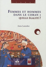 Femmes et hommes dans le Coran : quelle égalité ? - Asma Lamrabet