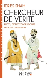 Chercheur de vérité : récits, dits et contes soufis - Idries Shah