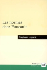 Les normes chez Foucault - Stéphane Legrand