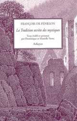 La tradition secrète des mystiques ou Le Gnostique de saint Clément d'Alexandrie - François de Fénelon