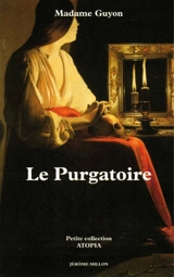 Le purgatoire (1712) - Jeanne-Marie Guyon