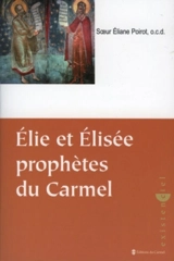 Elie, Elisée prophètes du Carmel - Eliane