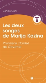 Les deux songes de Marija Kozina : première clarisse de Slovénie - Daniele Gatti