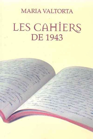 Les cahiers de 1943 - Maria Valtorta