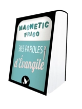 365 paroles d'Evangile : magnetic frigo