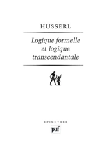 Logique formelle et logique transcendantale : essai d'une critique de la raison logique - Edmund Husserl