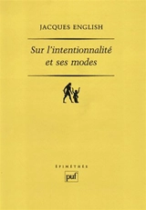 Sur l'intentionnalité et ses modes - Jacques English