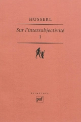 Sur l'intersubjectivité. Vol. 1 - Edmund Husserl
