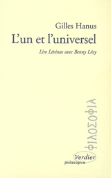 L'un et l'universel : lire Levinas avec Benny Lévy - Gilles Hanus