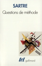 Questions de méthode - Jean-Paul Sartre