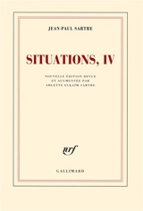 Situations. Vol. 4. Avril 1950-avril 1953 - Jean-Paul Sartre