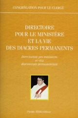 Directoire pour le ministère et la vie des diacres permanents. Directorium pro ministerio et vita diaconorum permanentium - Eglise catholique. Congrégation pour le clergé